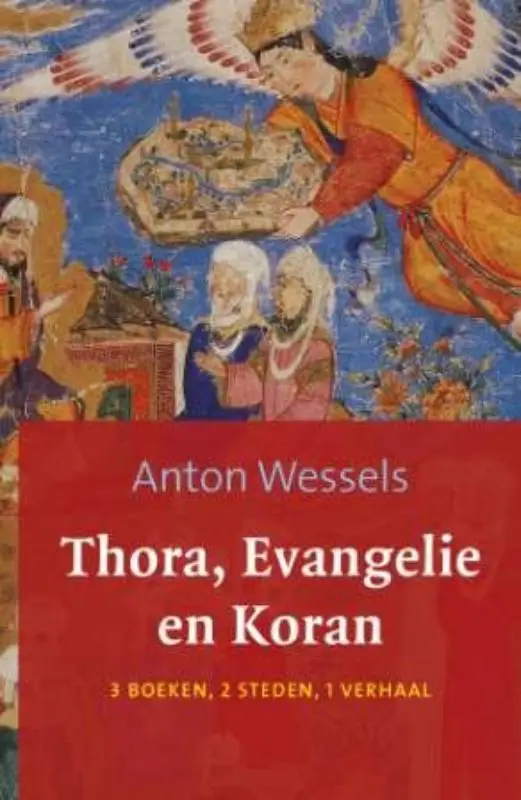 THORA EVANGELIE EN KORAN