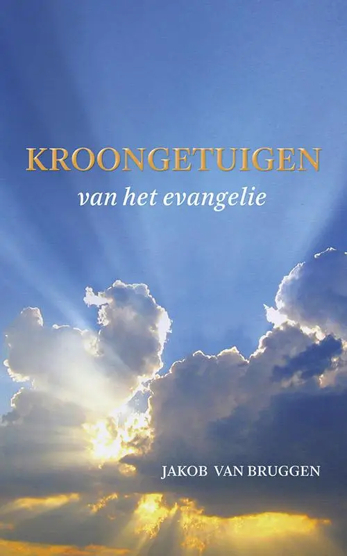 KROONGETUIGEN VAN HET EVANGELIE