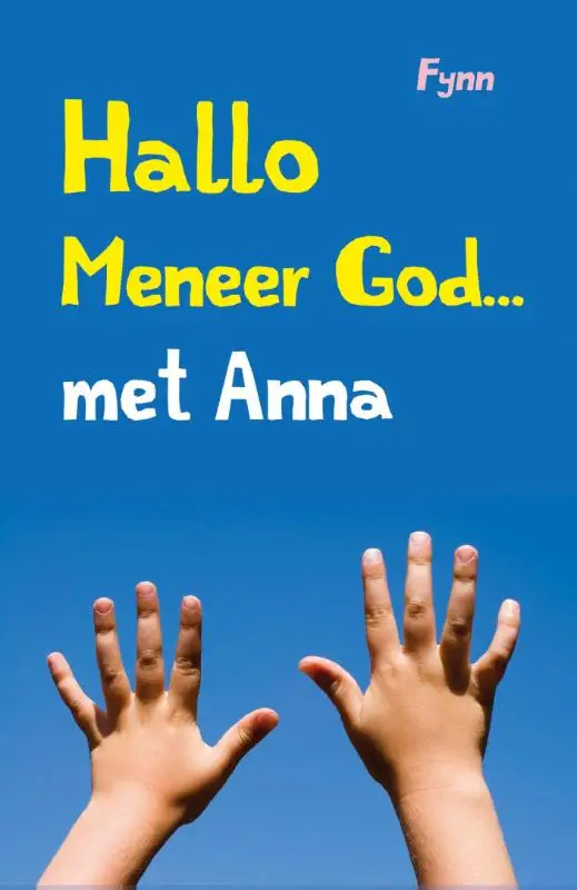 HALLO MENEER GOD.. MET ANNA