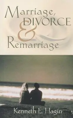MARRIAGE DIVORCE AND REMARRIAGE