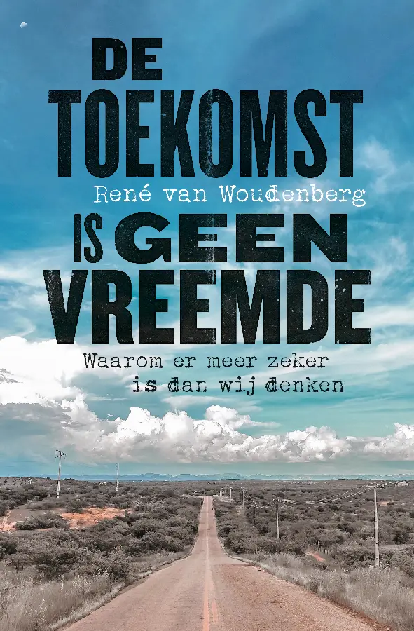 De toekomst is geen vreemde