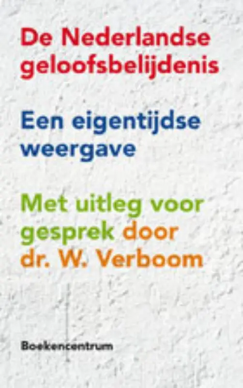 NEDERLANDSE GELOOFSBELIJDENIS