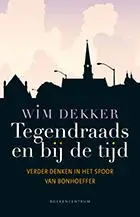 TEGENDRAADS EN BIJ DE TIJD