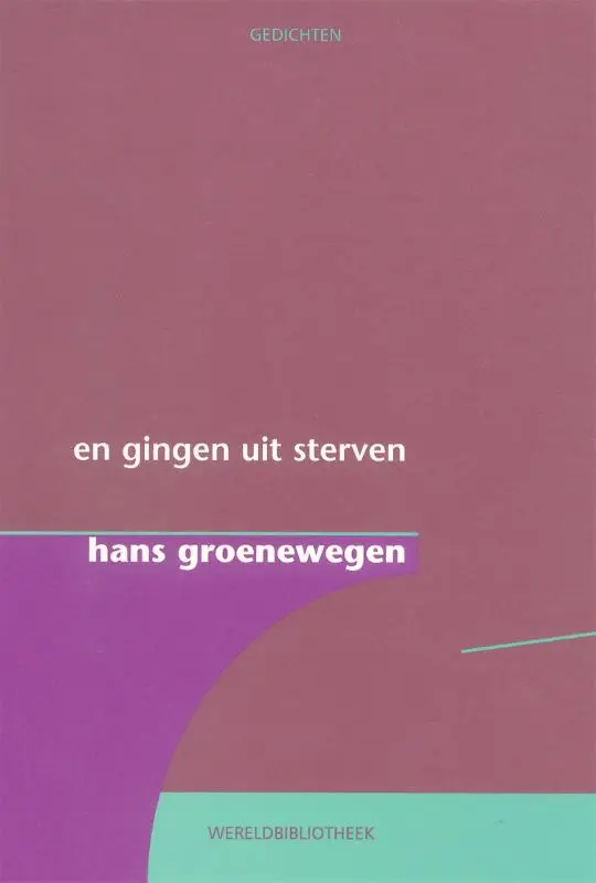 EN GINGEN UIT STERVEN