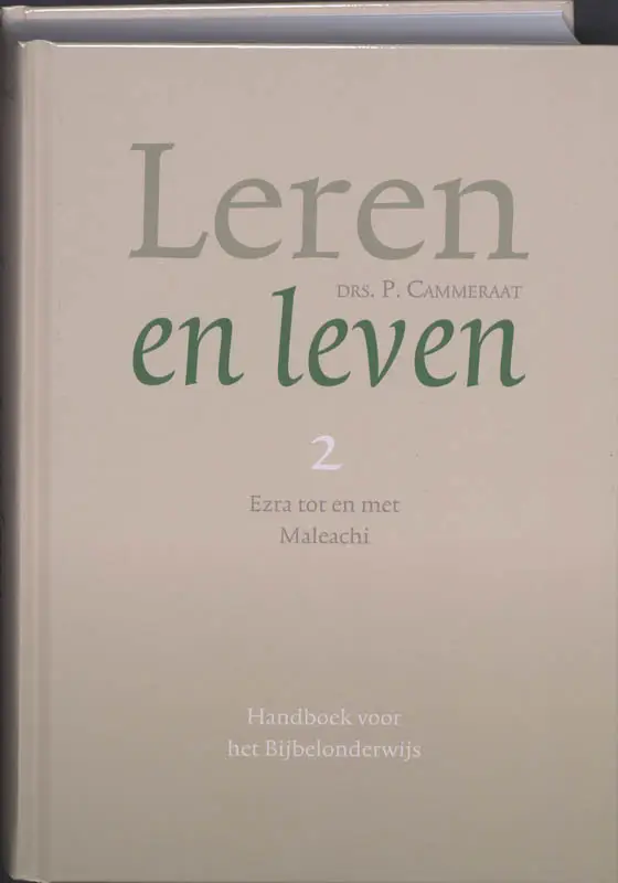 Leren en leven / 2 Ezra tot en met Malea
