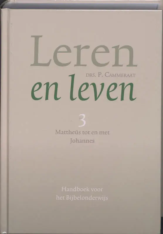 Leren en leven / 3 Mattheus tot en met J