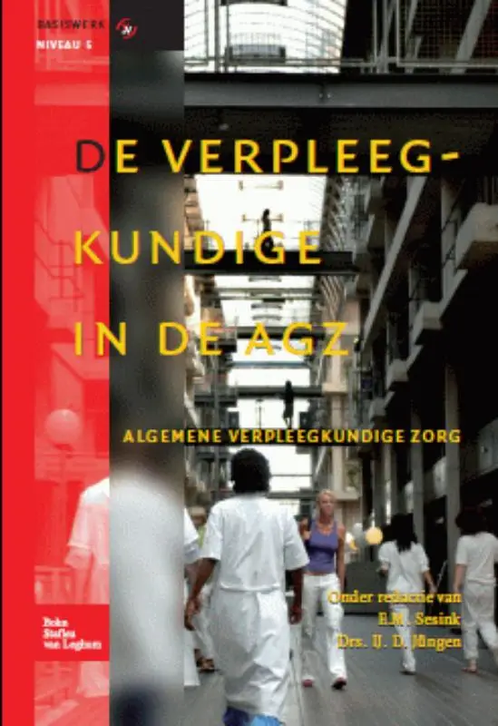DE VERPLEEGKUNDIGE IN DE AGZ, ALGEMENE V