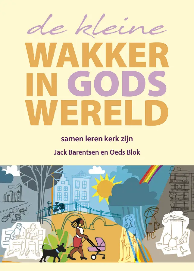 De kleine wakker in Gods wereld