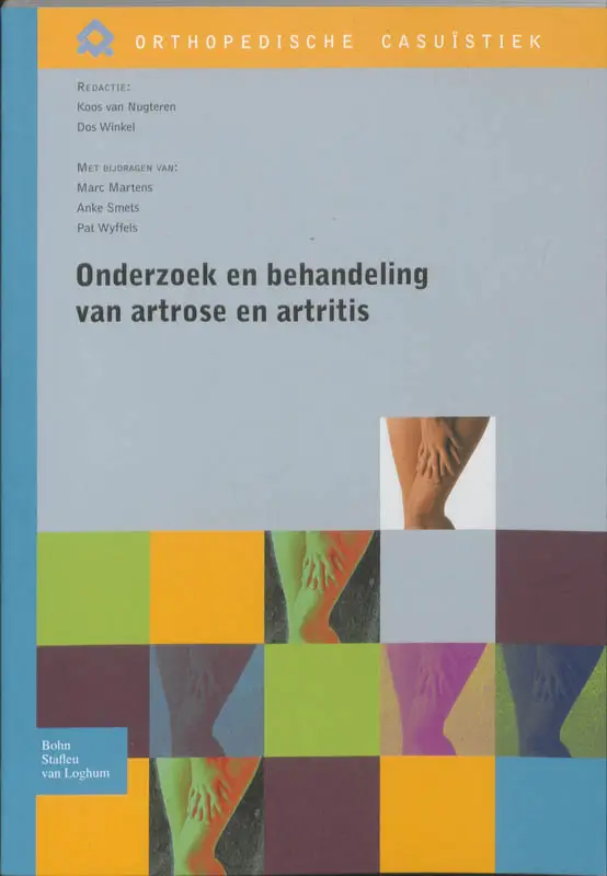 ONDERZOEK EN BEHANDELING VAN ARTROSE EN