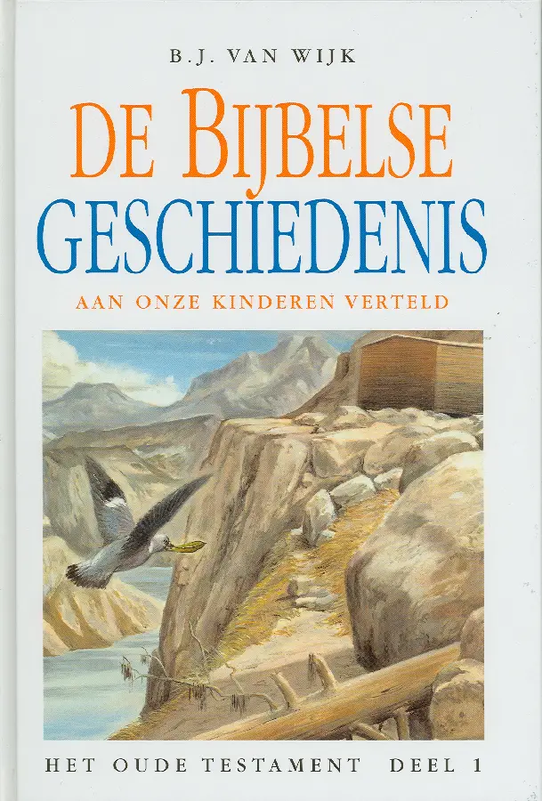 BIJBELSE GESCHIEDENIS OT 1 AAN ONZE KIND