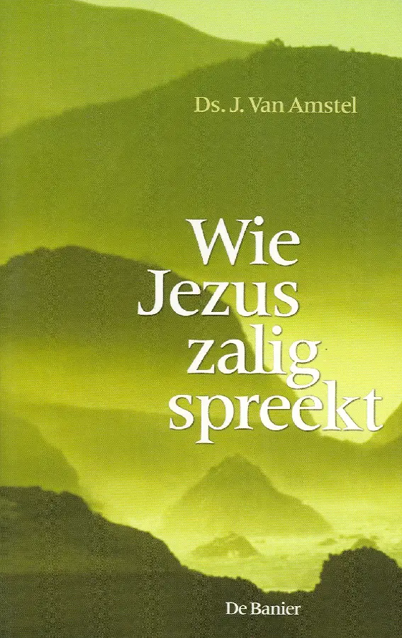 WIE JEZUS ZALIG SPREEKT
