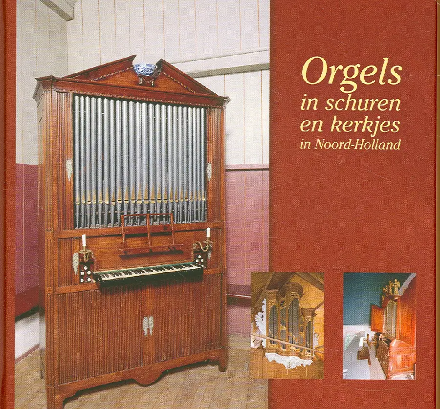 ORGELS IN SCHUREN EN KERKJES 2-CD