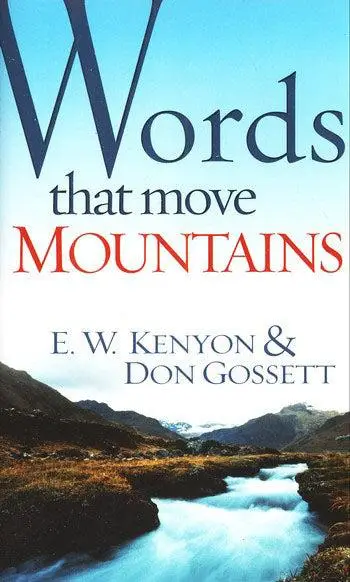 WORDS THAT MOVE MOUNTAINS
