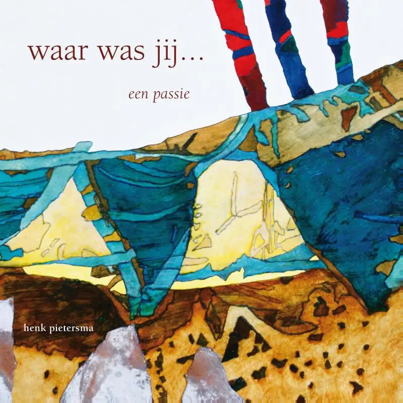 WAAR WAS JIJ