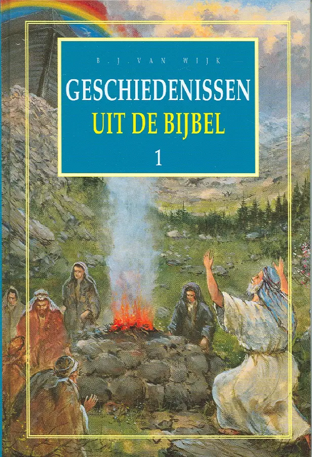 GESCHIEDENISSEN  1 UIT DE BIJBEL GEB