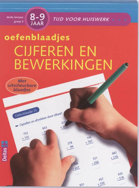 Oefenblaadjes cijferen en bewerkingen /