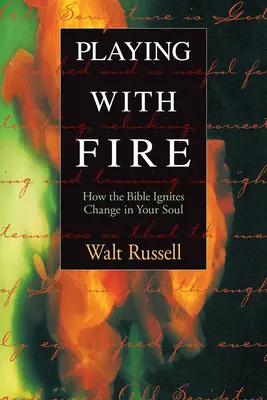 PLAYING WITH FIRE