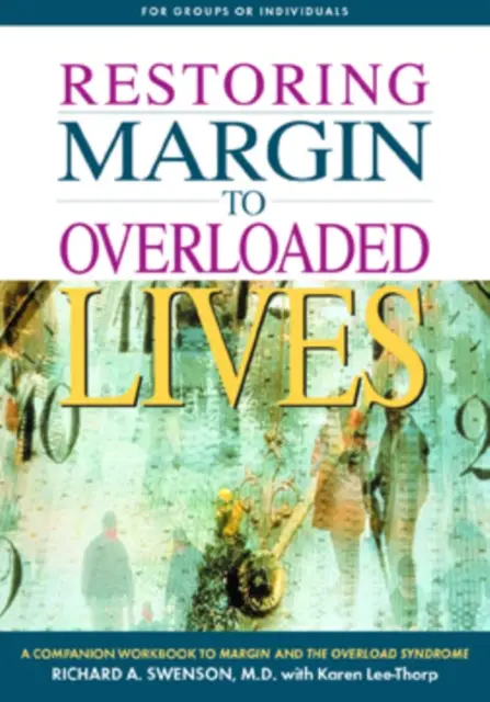 RESTORING MARGIN/OVERLOADED LIVES -WORKB