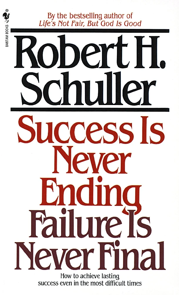 SUCCESS IS NEVER ENDING,FAILURE/NEVEREND