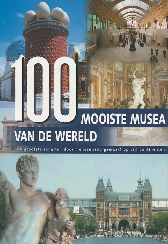 100 MOOISTE MUSEA VAN DE W