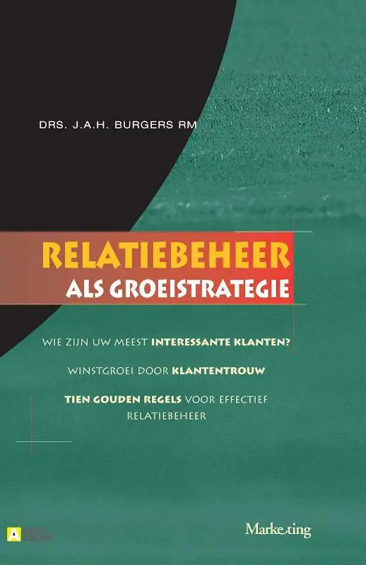 RELATIEBEHEER ALS GROEISTRATEGIE