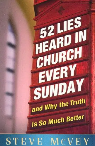 52 LIES HEARD IN THE CHURCH EVERY SUNDAY