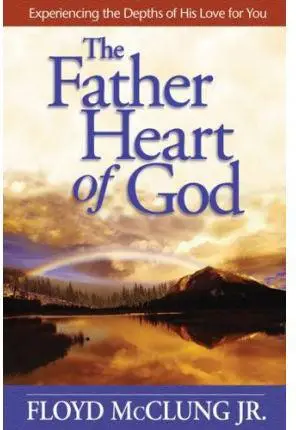 FATHER HEART OF GOD
